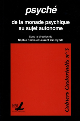 PSYCHE - DE LA MONADE PSYCHIQUE AU SUJET AUTONOME