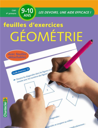 Feuilles d'exercices Géométrie Primaire CM1. 9-10 ans