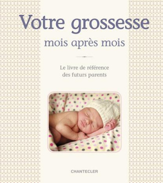 Votre grossesse mois après mois