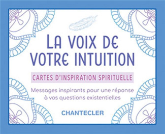 La voix de votre intuition. Cartes d'inspiration spirituelle. Messages inspirants pour une réponse à