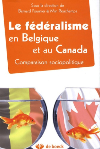 Le fédéralisme en Belgique et au Canada. Comparaison sociopolitique