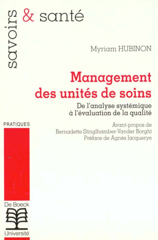 MANAGEMENT DES UNITES DE SOINS : DE L'ANALYSE SYSTEMIQUE A L'EVALUATION DE LA QUALITE