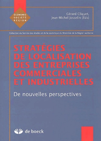 Stratégies de localisation des entreprises commerciales et industrielles. De nouvelles perspectives