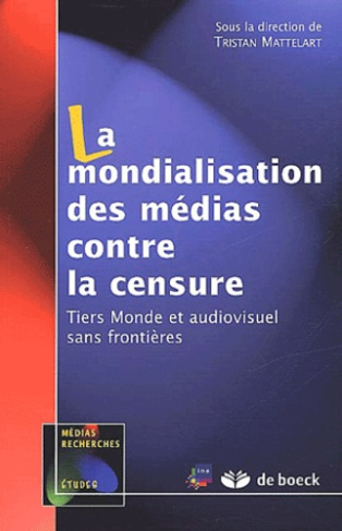 La mondialisation des médias contre la censure. Tiers-Monde et audiovisuel sans frontières