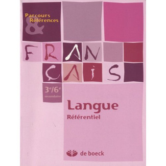 Français 3e/6e secondaire. Langue référentiel