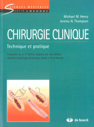 Chirurgie clinique. Technique et pratique