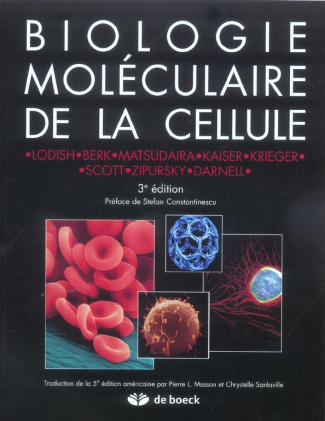 Biologie moléculaire de la cellule. 3e édition