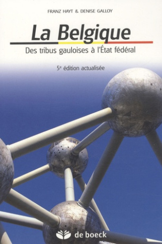 LA BELGIQUE DES TRIBUS GAULOISES A L'ETAT FEDERAL