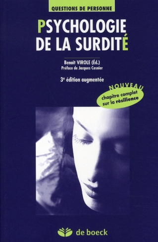 Psychologie de la surdité. 3e édition revue et augmentée