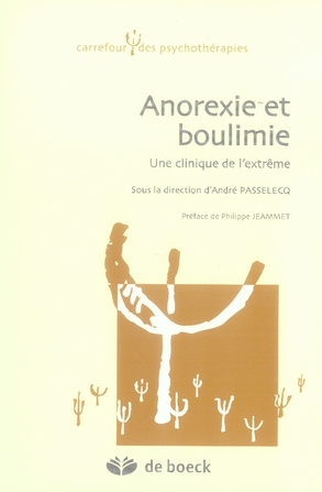 Anorexie et boulimie. Une clinique de l'extrême