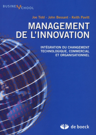 Management de l'innovation. Intégration du changement technologique, commercial et organisationnel