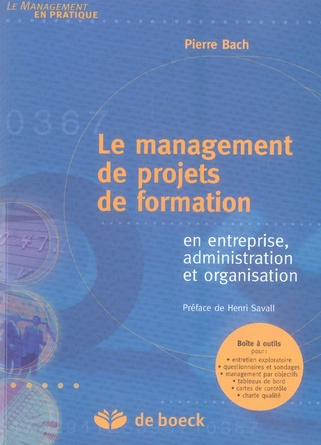 Le management de projets de formation en entreprise, administration et organisation