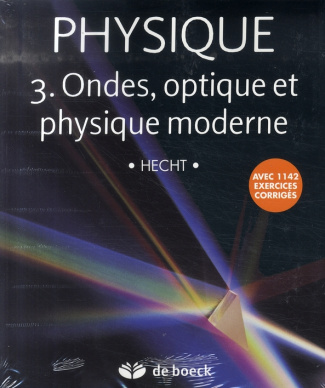 Physique. Tome 3, Ondes, optique et physique moderne, Pack en 2 volumes : Manuel et solutionnaire