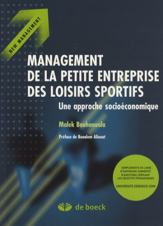 Management de la petite entreprise des loisirs sportifs. Une approche socio-économique