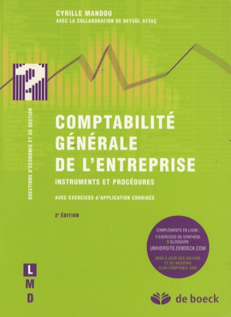 Comptabilité générale de l'entreprise. Instruments et procédures, avec exercices d'application corri