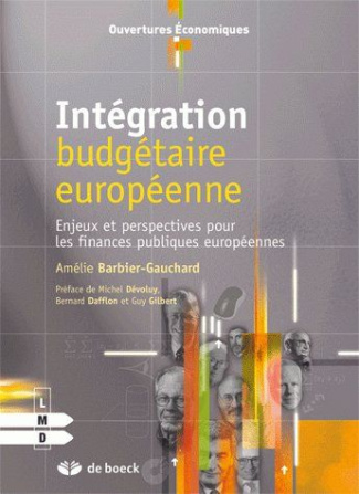 Intégration budgétaire européenne. Enjeux et perspectives pour les finances publiques européennes
