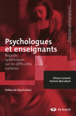 Psychologues et enseignants. Regards systémiques sur les difficultés scolaires