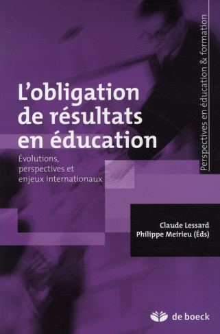 L'obligation de résultats en éducation. Evolutions, perspectives et enjeux internationaux