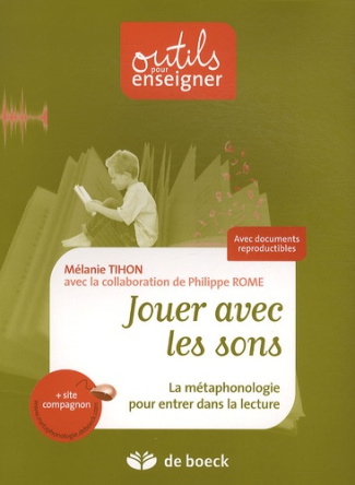 Jouer avec les sons / La métaphonologie pour entrer dans la lecture