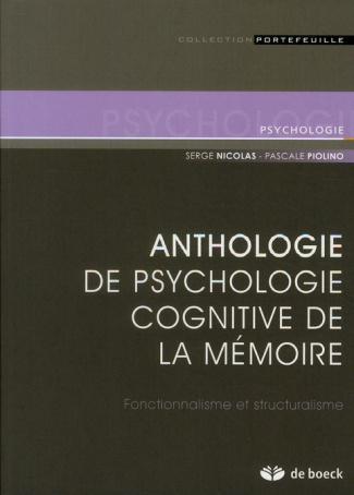 Anthologie de psychologie cognitive de la mémoire. Fonctionnalisme et structuralisme