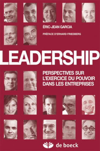 Leadership. Perspectives sur l'exercice du pouvoir dans les entreprises