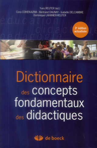 Dictionnaire des concepts fondamentaux des didactiques. 3e édition