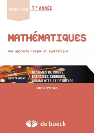Mathématiques MPSI/PCSI 1re année. Une approche imagée et synthétique