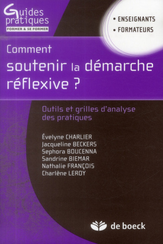 Comment soutenir la démarche réflexive ? Outils et grilles d'analyse des pratiques