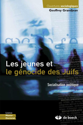 Les jeunes et le génocide des Juifs. Analyse sociopolitique