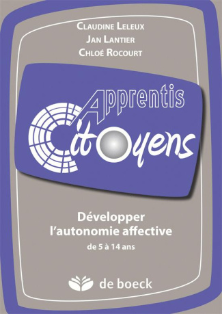 Développer l'autonomie affective de 5 à 14 ans