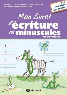 Mon livre d'écriture de minuscules et de chiffres pour les droitiers et les gauchers