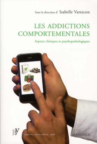 Les addictions comportementales. Aspects cliniques et psychopathologiques