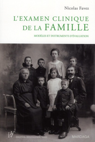 L'examen clinique de la famille. Modèles et instruments d'évaluation