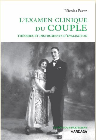 L'examen clinique du couple. Théories et instruments d'évaluation