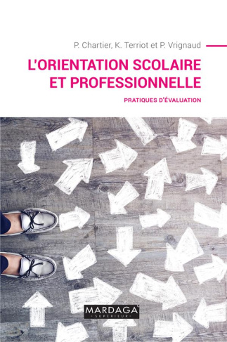 L'orientation scolaire et professionnelle. Pratiques d'évaluation