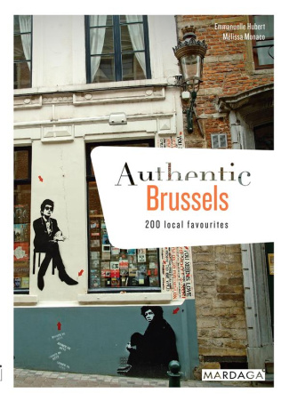 Authentic Brussels. 200 Hidden Gems