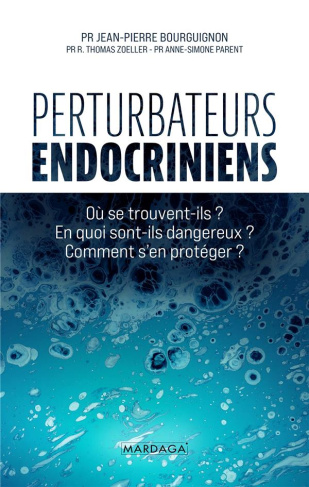 Perturbateurs endocriniens. Où se trouvent-ils ? En quoi sont-ils dangereux ? Comment s'en protéger