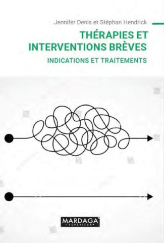 Thérapies et interventions brèves. Indications et traitements