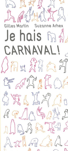 Je hais Carnaval !