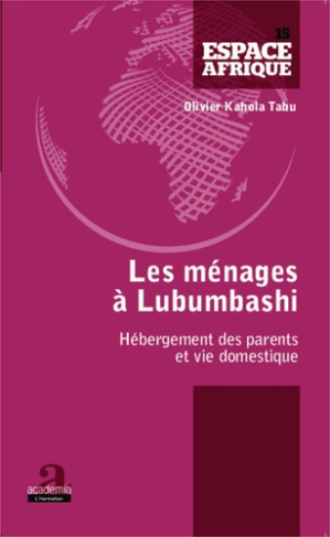 Ménages à Lubumbashi. Hébergement des parents et vie domestique