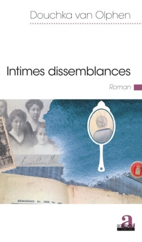 Intimes dissemblances. Roman