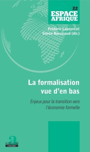 La formalisation vue d'en bas. Enjeux pour la transition vers l'économie formelle