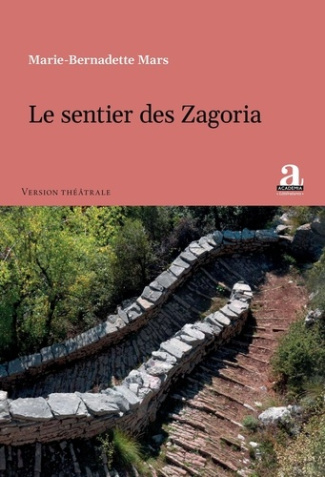 Le sentiers des Zagoria. Version théâtrale
