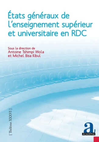 Etats généraux de l’enseignement supérieur et universitaire en RDC. Rapport général et socioanthropo