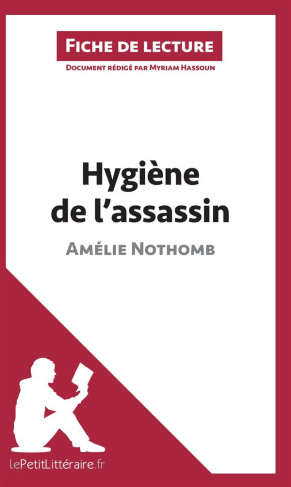 Hygiène de l'assassin. Fiche de lecture