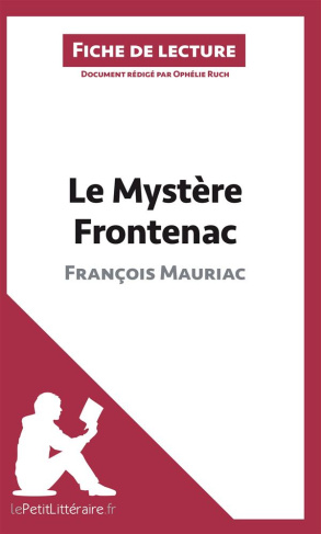 Le mystère Frontenac de François Mauriac. Fiche de lecture