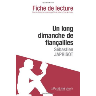 Un long dimanche de fiançailles de Sébastien Japrisot. Fiche de lecture