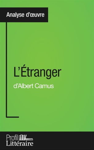 L'étranger d'Albert Camus. Profil littéraire
