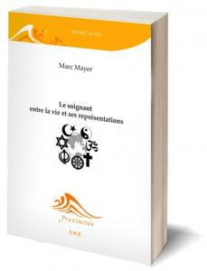 Le soignant entre la vie et ses représentations