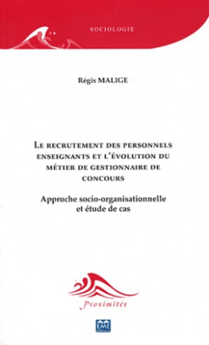 Le recrutement des personnels enseignants et l'évolution du métier de gestionnaire de concours. Appr